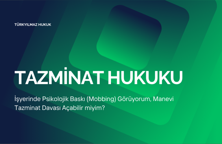 İşyerinde Psikolojik Baskı (Mobbing) Görüyorum, Manevi Tazminat Davası Açabilir miyim?
