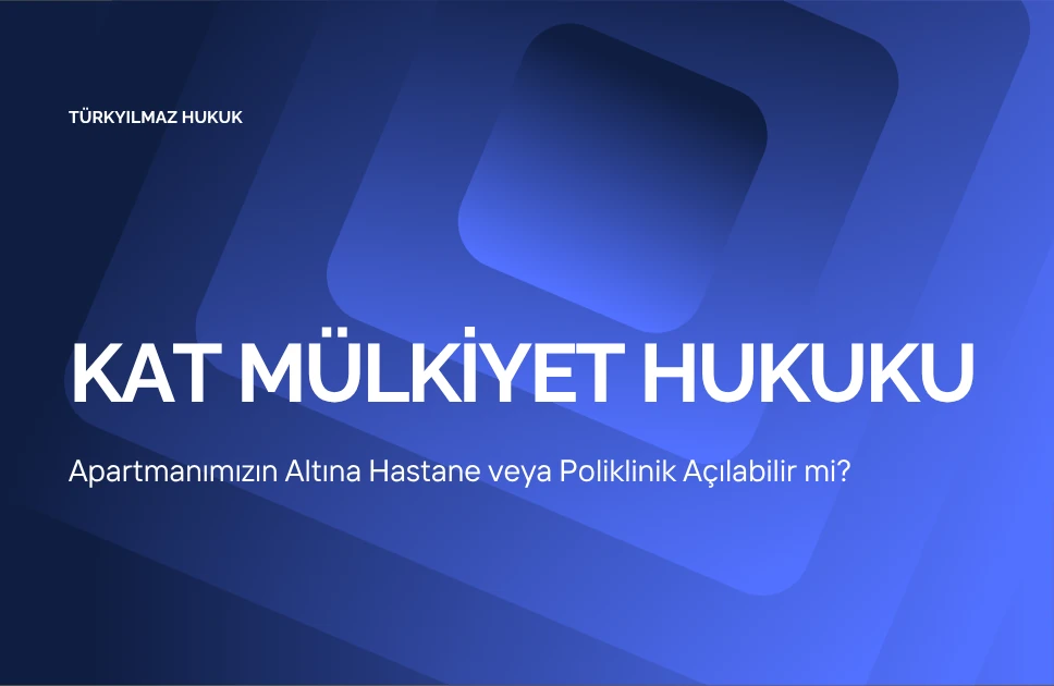 Apartmanımızın Altına Hastane veya Poliklinik Açılabilir mi?