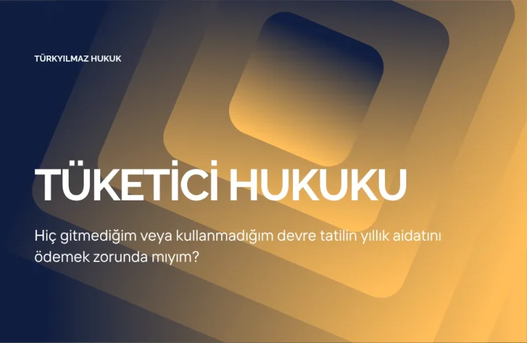 Hiç Gitmediğim Veya Kullanmadığım Devre Tatilin Yıllık Aidatını Ödemek Zorunda Mıyım?