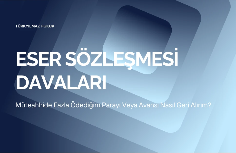 Müteahhide Fazla Ödediğim Parayı Veya Avansı Nasıl Geri Alırım?