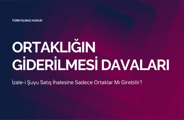 İzale-i Şuyu Satış İhalesine Sadece Ortaklar Mı Girebilir?