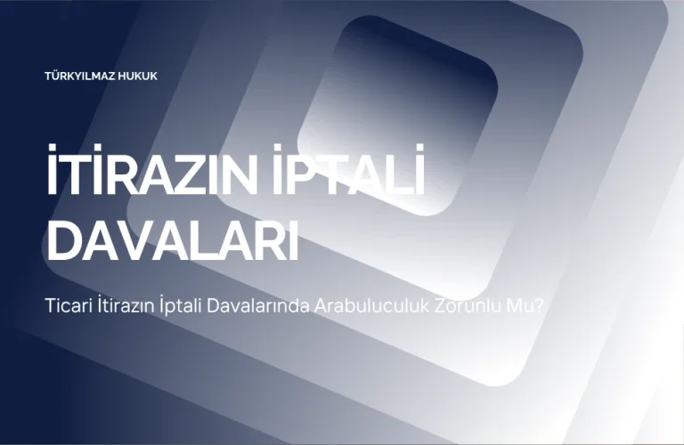 Ticari İtirazın İptali Davalarında Arabuluculuk Zorunlu Mu?