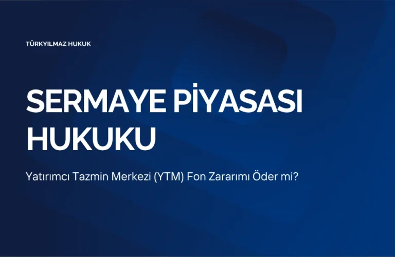 Yatırımcı Tazmin Merkezi tazmin kapsamı ve fon zararı
